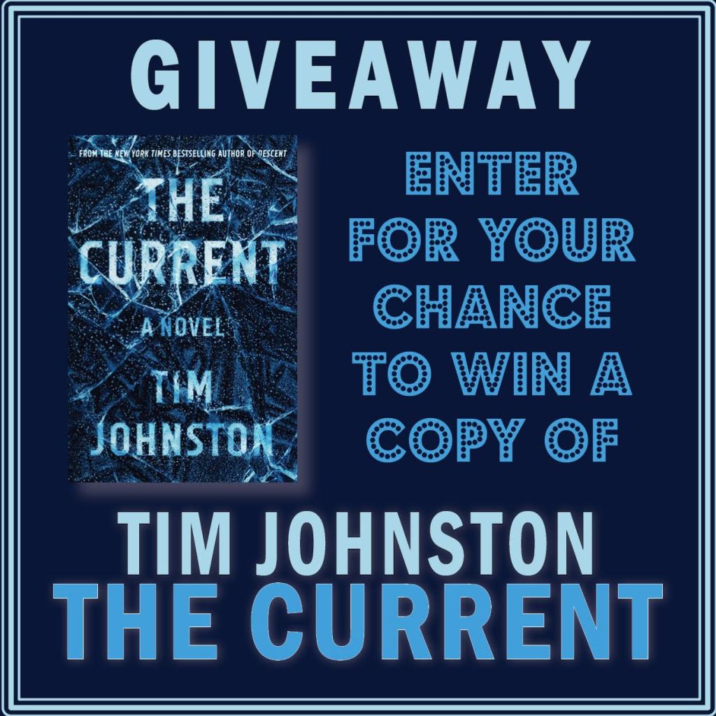 Blog Tour Stop & Giveaway for Tim Johnston’s The Current!