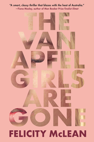Review: The Van Apfel Girls Are Gone by Felicity McLean
