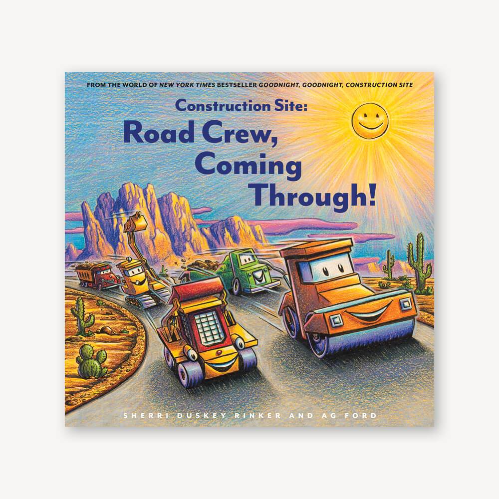 Spotlight: The Latest in Sherri Duskey Rinker and AG Ford’s Construction Site Books!